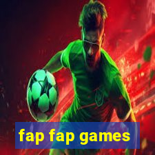 fap fap games